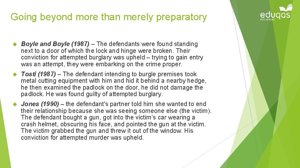 Going beyond more than merely preparatory Boyle and Boyle (1987) – The defendants were Going beyond more than merely preparatory Boyle and Boyle (1987) – The defendants were