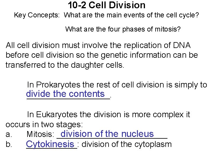 10 -2 Cell Division Key Concepts: What are the main events of the cell