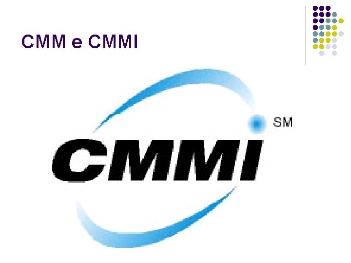 CMM e CMMI 