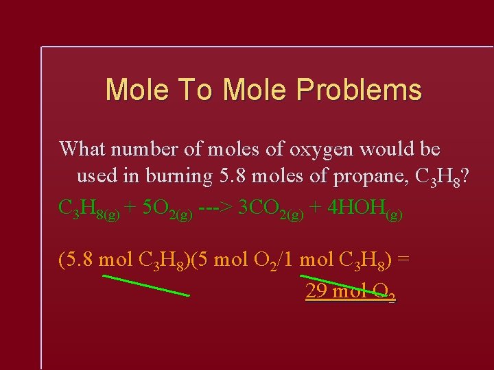 Mole To Mole Problems What number of moles of oxygen would be used in
