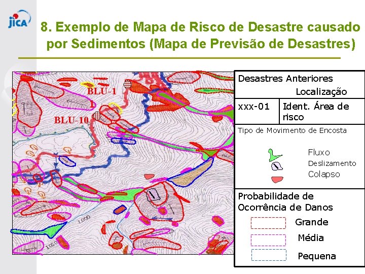 8. Exemplo de Mapa de Risco de Desastre causado por Sedimentos (Mapa de Previsão