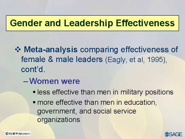 Gender and Leadership Effectiveness v Meta-analysis comparing effectiveness of female & male leaders (Eagly,