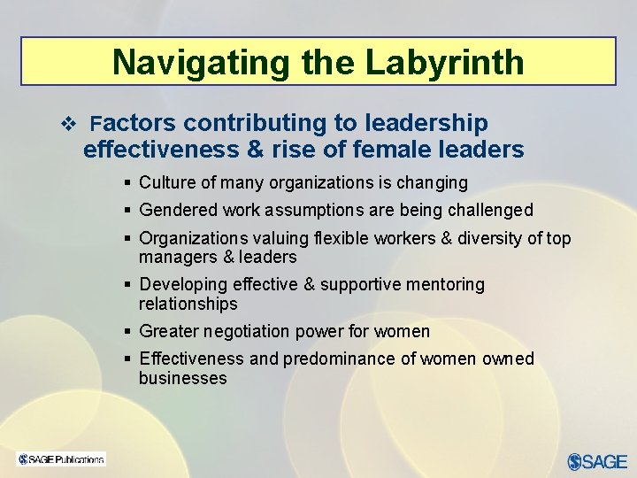 Navigating the Labyrinth v Factors contributing to leadership effectiveness & rise of female leaders