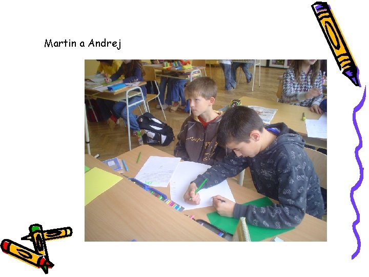 Martin a Andrej 