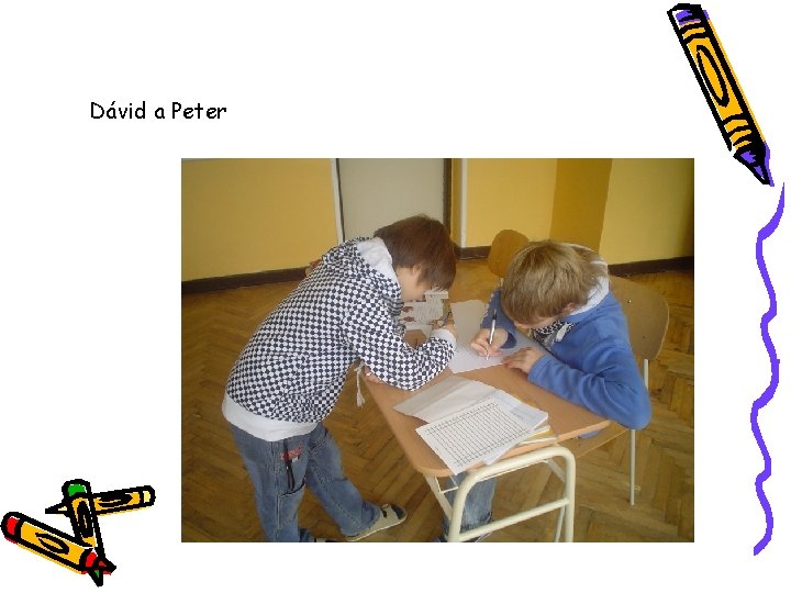 Dávid a Peter 