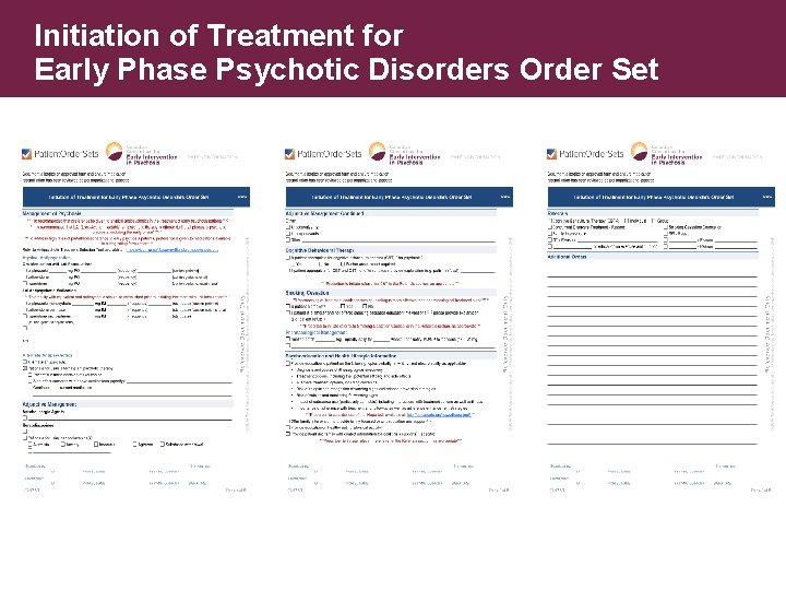 Initiation of Treatment for Early Phase Psychotic Disorders Order Set 