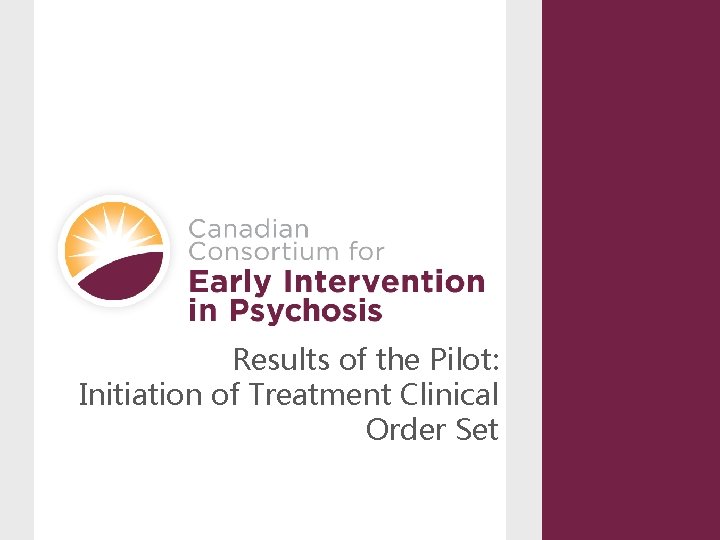 Results of the Pilot: Initiation of Treatment Clinical Order Set 