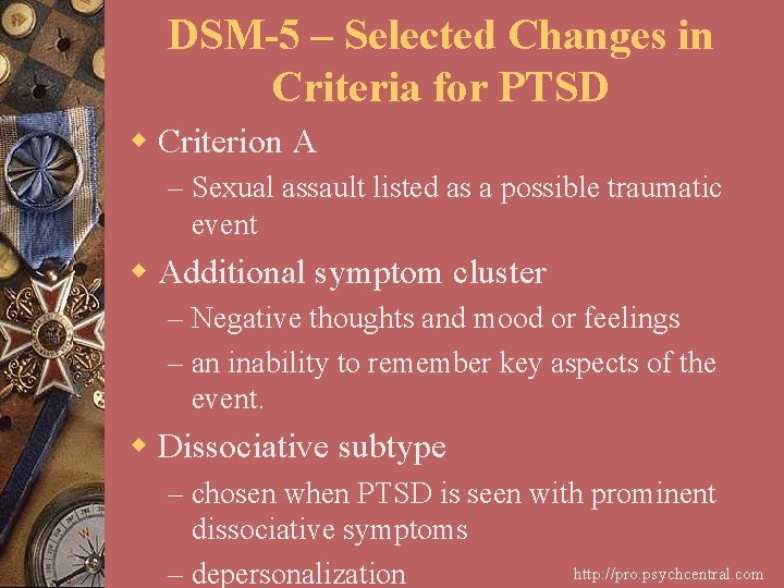 DSM-5 – Selected Changes in Criteria for PTSD w Criterion A – Sexual assault