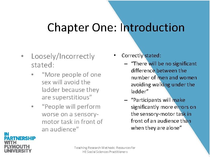 Chapter One: Introduction • Loosely/Incorrectly stated: • • “More people of one sex will