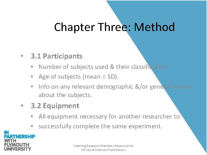 Chapter Three: Method • 3. 1 Participants • Number of subjects used & their