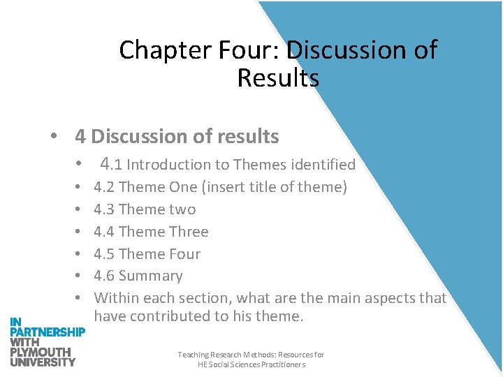 Chapter Four: Discussion of Results • 4 Discussion of results • 4. 1 Introduction