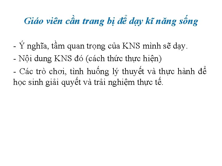 Giáo viên cần trang bị để dạy kĩ năng sống - Ý nghĩa, tầm