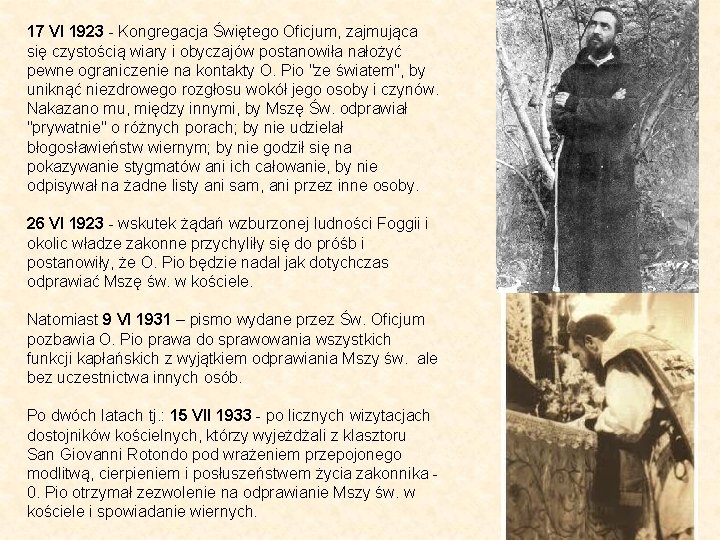 17 VI 1923 - Kongregacja Świętego Oficjum, zajmująca się czystością wiary i obyczajów postanowiła