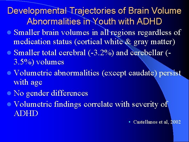 Developmental Trajectories of Brain Volume Abnormalities in Youth with ADHD l Smaller brain volumes