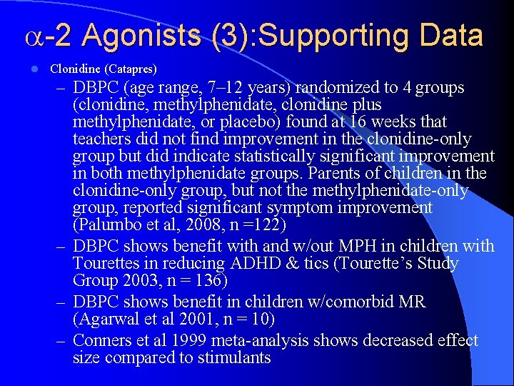  -2 Agonists (3): Supporting Data l Clonidine (Catapres) – DBPC (age range, 7–