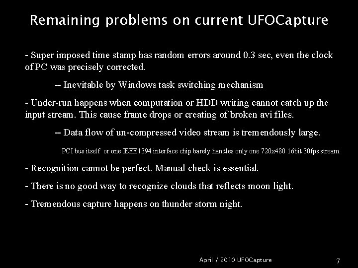 Remaining problems on current UFOCapture - Super imposed time stamp has random errors around
