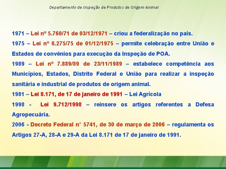 Departamento de Inspeção de Produtos de Origem Animal 1971 – Lei nº 5. 760/71