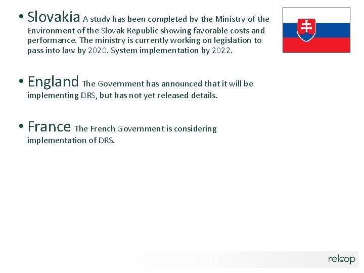 • Slovakia A study has been completed by the Ministry of the Environment • Slovakia A study has been completed by the Ministry of the Environment