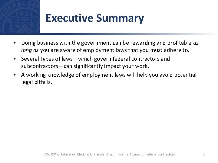 Executive Summary § Doing business with the government can be rewarding and profitable as