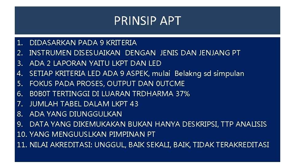 PRINSIP APT 1. 2. 3. 4. 5. 6. 7. 8. 9. 10. 11. DIDASARKAN