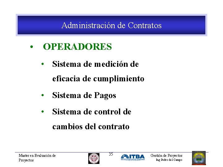 Administración de Contratos • OPERADORES • Sistema de medición de eficacia de cumplimiento •