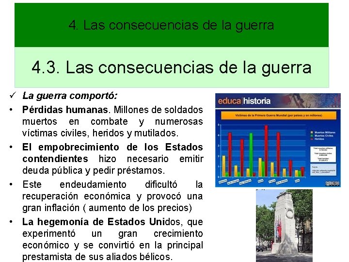 4. Las consecuencias de la guerra 4. 3. Las consecuencias de la guerra ü 4. Las consecuencias de la guerra 4. 3. Las consecuencias de la guerra ü