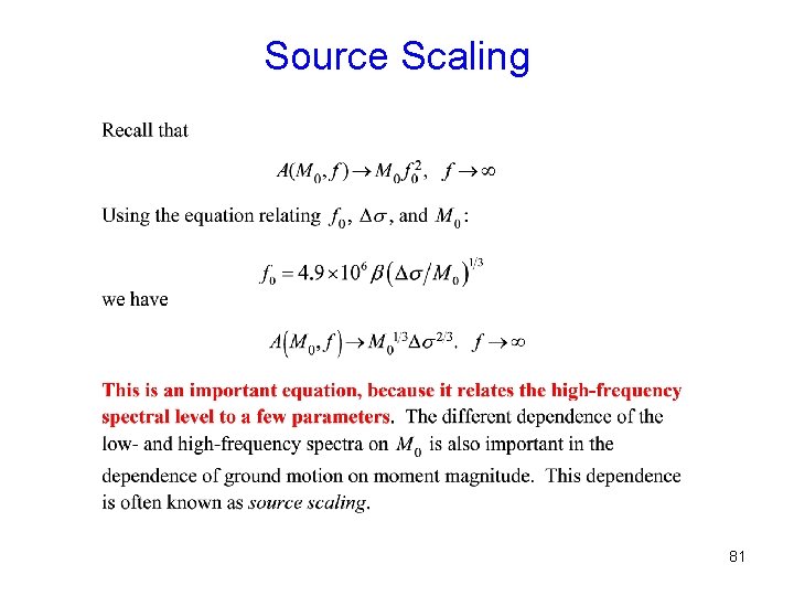 Source Scaling 81 
