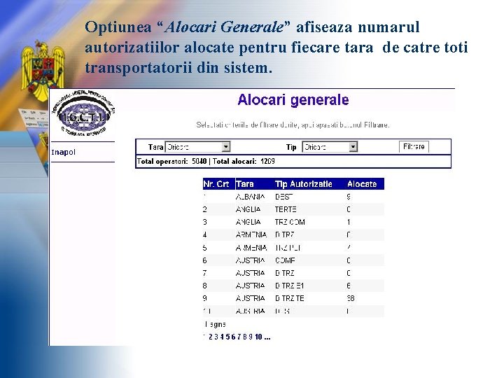 Optiunea “Alocari Generale” afiseaza numarul autorizatiilor alocate pentru fiecare tara de catre toti transportatorii