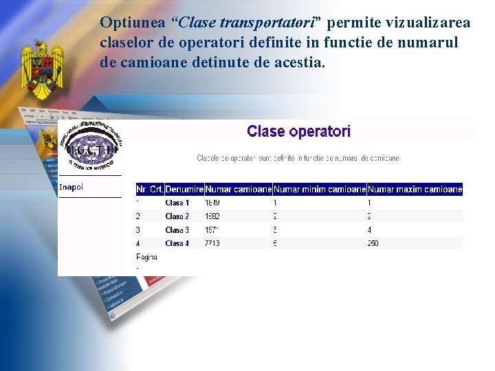 Optiunea “Clase transportatori” permite vizualizarea claselor de operatori definite in functie de numarul de