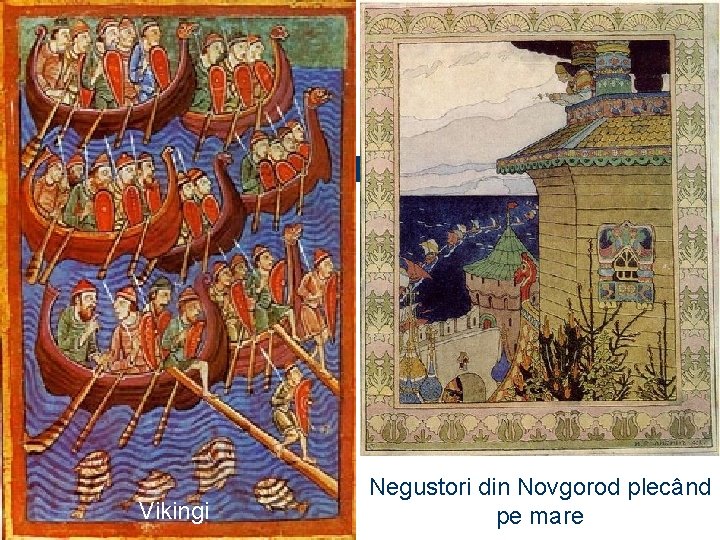 Vikingi Negustori din Novgorod plecând pe mare 