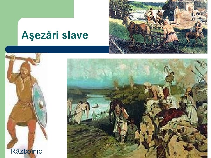 Aşezări slave Războinic 