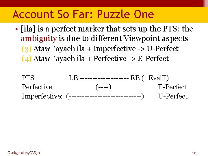 Account So Far: Puzzle One • [ila] is a perfect marker that sets up