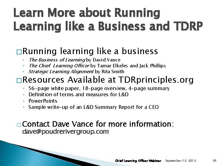 Learn More about Running Learning like a Business and TDRP � Running learning like