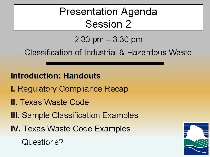 Presentation Agenda Session 2 2: 30 pm – 3: 30 pm Classification of Industrial