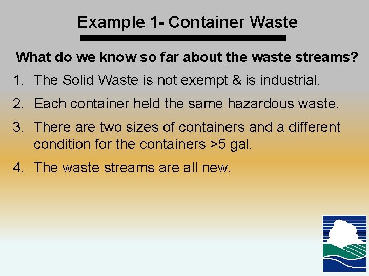 Example 1 - Container Waste What do we know so far about the waste