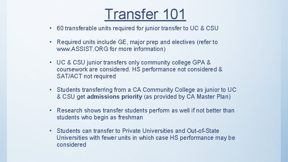 Transfer 101 • 60 transferable units required for junior transfer to UC & CSU Transfer 101 • 60 transferable units required for junior transfer to UC & CSU