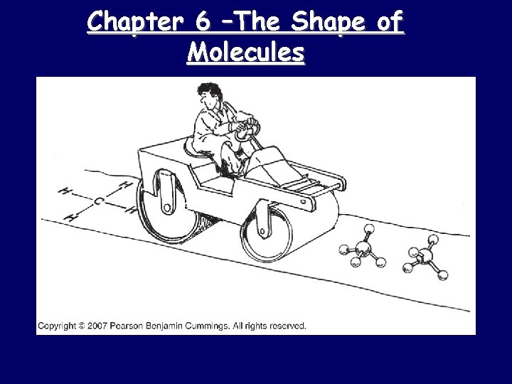 Chapter 6 –The Shape of Molecules 