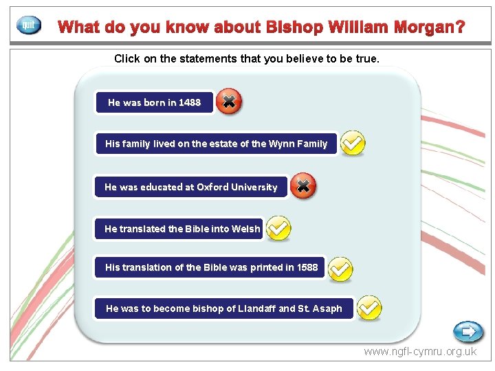 NGf. L CYMRU GCa. D What do you know about Bishop William Morgan? Click