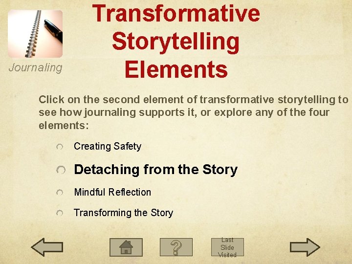 Journaling Transformative Storytelling Elements Click on the second element of transformative storytelling to see