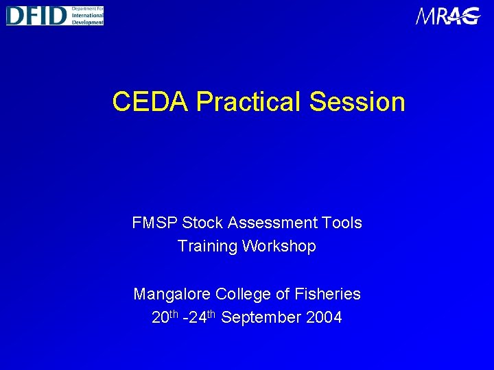 CEDA Practical Session FMSP Stock Assessment Tools Training Workshop Mangalore College of Fisheries 20