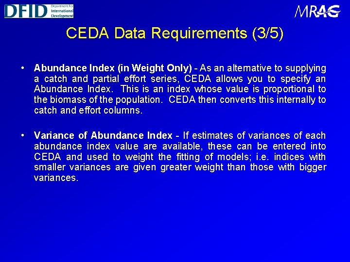 CEDA Data Requirements (3/5) • Abundance Index (in Weight Only) - As an alternative