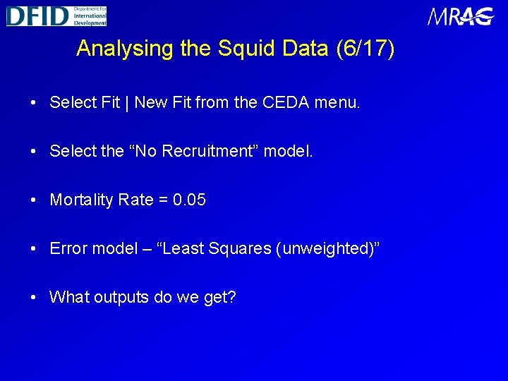 Analysing the Squid Data (6/17) • Select Fit | New Fit from the CEDA