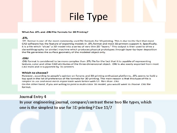 File Type Journal Entry 4 In your engineering journal, compare/contrast these two file types,