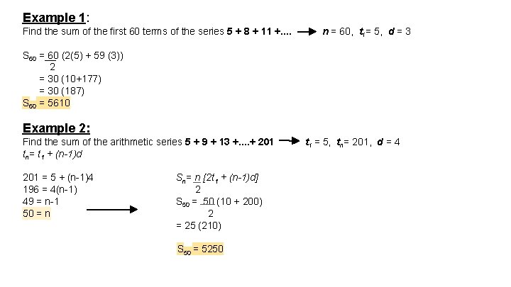 Example 1: Find the sum of the first 60 terms of the series 5