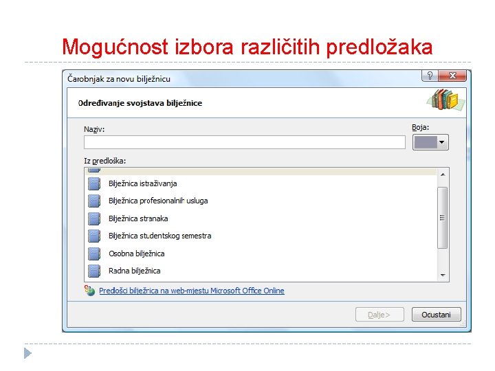 Mogućnost izbora različitih predložaka 