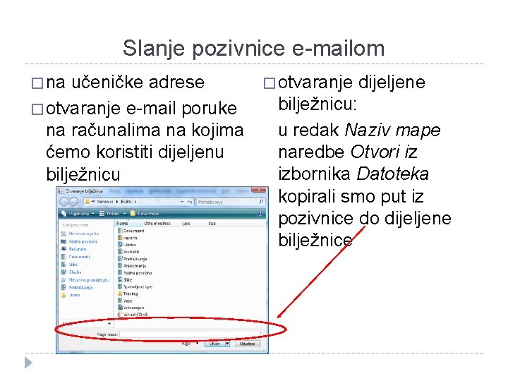 Slanje pozivnice e-mailom � na učeničke adrese � otvaranje dijeljene bilježnicu: na računalima na