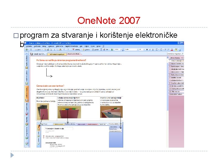 One. Note 2007 � program za stvaranje i korištenje elektroničke bilježnice 