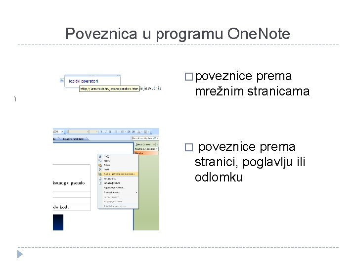 Poveznica u programu One. Note � poveznice prema mrežnim stranicama � poveznice prema stranici,