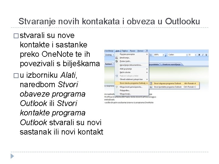 Stvaranje novih kontakata i obveza u Outlooku � stvarali su nove kontakte i sastanke