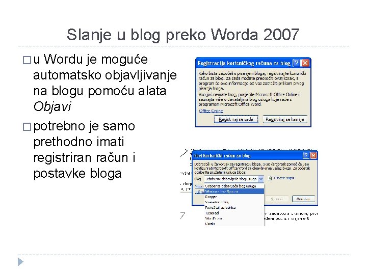 Slanje u blog preko Worda 2007 � u Wordu je moguće automatsko objavljivanje na